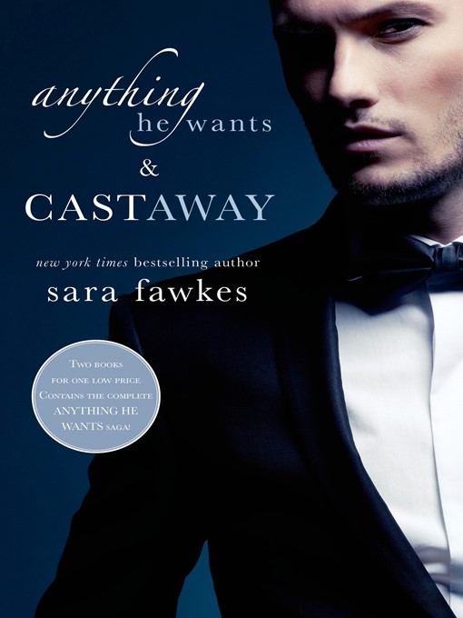 Title details for Anything He Wants & Castaway by Sara Fawkes - Wait list